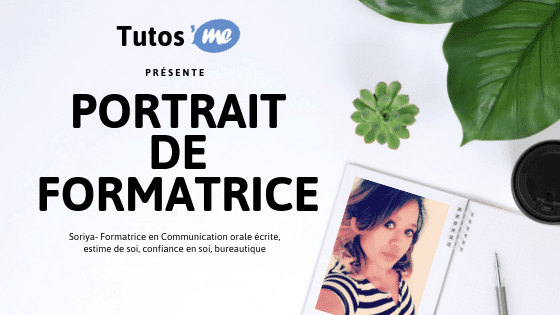 Être Formateur indépendant chez Tutos’Me Pro – Portrait de So